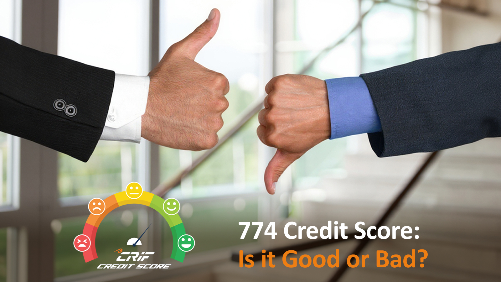 774 Credit Score: Is It Good or Bad?