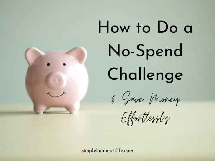 No Spend Challenge Ideas: Simple Ways to Save Money Without Feeling Deprived